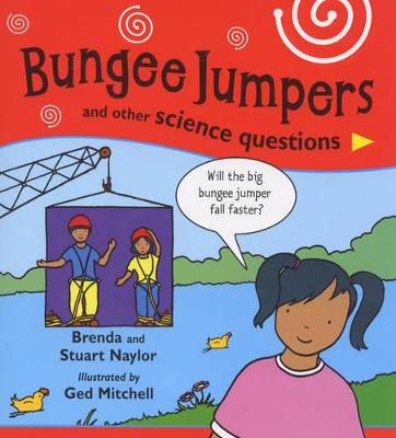 Bungee Jumpers and Other Science Questions - Naylor, Brenda, and Naylor, Stuart