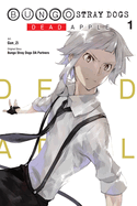 Bungo Stray Dogs: Dead Apple, Vol. 1: Volume 1