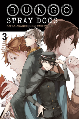 Bungo Stray Dogs, Vol. 3 (Light Novel): The Untold Origins of the Detective Agency - Asagiri, Kafka, and Harukawa, Sango, and Rutsohn, Matthew (Translated by)