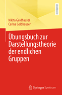?bungsbuch Zur Darstellungstheorie Der Endlichen Gruppen
