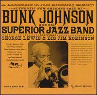 Bunk Johnson and His Superior Jazz Band - Bunk Johnson