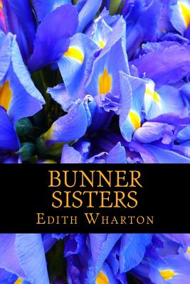 Bunner Sisters - Wharton, Edith