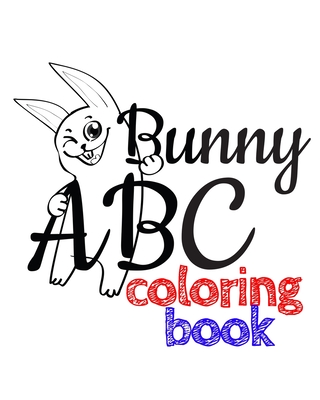 Bunny ABC: An Alphabet Coloring Book - Jones, Aria