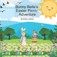 Bunny Bella's Easter Picnic Adventure