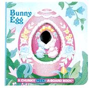 Bunny Egg: A Chunky Peek-A-Board Book - Gerver, Jane E