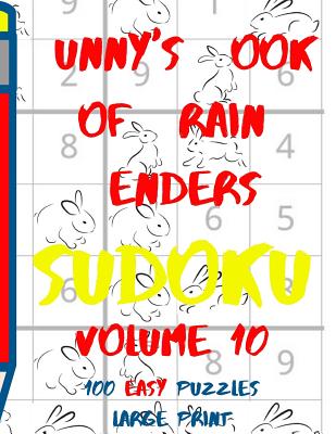 Bunnys Book of Brain Benders Volume 10 100 Easy Sudoku Puzzles Large Print: (cpll.0314) - Chipmunkee Puzzles (Editor), and Lee, Lake