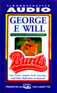 Bunts: Curt Flood, Camden Yards, Pete Rose, and Other Reflections on Baseball - Will, George F, and Herrmann, Edward (Read by)