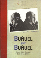 Bunuel Por Bunuel