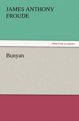 Bunyan - Froude, James Anthony