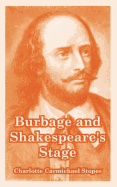 Burbage and Shakespeare's Stage