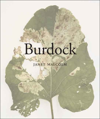 Burdock - Malcolm, Janet, Ms.