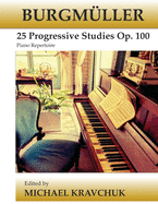 Burgmller 25 Progressive Studies Op. 100