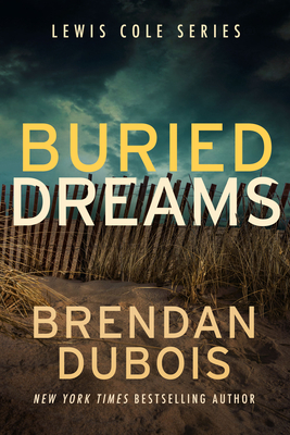 Buried Dreams - DuBois, Brendan