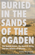 Buried in the Sands of the Ogaden: The United States, the Horn of Africa, and the Demise of Detente