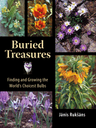 Buried Treasures: Finding and Growing the World's Choicest Bulbs