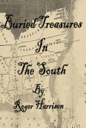 Buried Treasures in the South