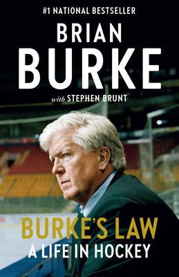 Burke's Law: A Life in Hockey - Burke, Brian, and Brunt, Stephen