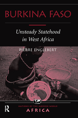 Burkina Faso: Unsteady Statehood In West Africa - Englebert, Pierre