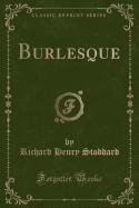 Burlesque (Classic Reprint)