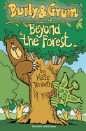 Burly & Grum - Beyond the Forest