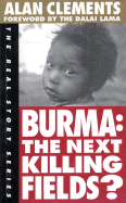 Burma: The Next Killing Fields?