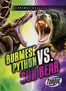 Burmese Python vs. Sun Bear