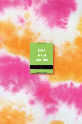 Burn After Writing (Tie-Dye) - Jones, Sharon