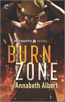 Burn Zone: A Gay Firefighter Romance - Albert, Annabeth