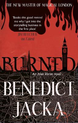 Burned: An Alex Verus Novel from the New Master of Magical London - Jacka, Benedict