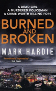 Burned and Broken: A gripping detective mystery you won't be able to put down