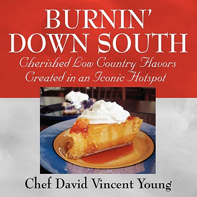 Burnin' Down South - Vincent, Chef David