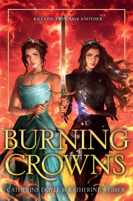 Burning Crowns - Doyle, Catherine, and Webber, Katherine
