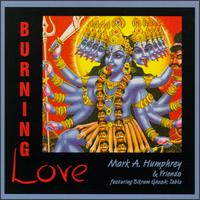 Burning Love - Mark A. Humphrey & Friends