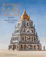 Burning Man: Art on Fire: Revised and Updated
