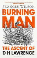 Burning Man: The Ascent of DH Lawrence