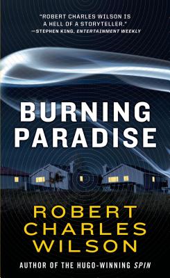 Burning Paradise - Wilson, Robert Charles
