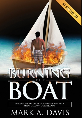 Burning the Boat - Davis, Mark A