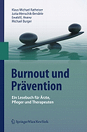 Burnout und Prvention: Ein Lesebuch fr rzte, Pfleger und Therapeuten