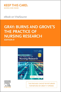 Burns and Grove's the Practice of Nursing Research - Elsevier eBook on Vital Source (Retail Access Card): Appraisal, Synthesis, and Generation of Evidence