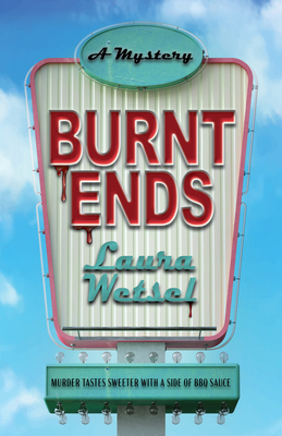 Burnt Ends - Wetsel, Laura