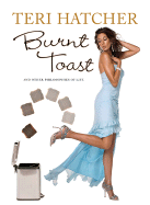 Burnt Toast: And Other Philosophies of Life