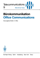 Burokommunikation / Office Communications: Ein Beitrag Zur Produktivitatssteigerung / Key to Improved Productivity. Vortrage Des Am 3./4. Mai 1983 in Munchen Abgehaltenen Kongresses