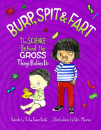 Burp, Spit & Fart: The Science Behind the Gross Things Babies Do