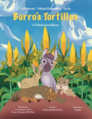 Burro's Tortillas: A Folktale from Mexico - Bradford, Helen, Dr., and Cheung, Kit, Dr. (Editor)