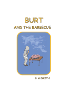 Burt and the Barbecue