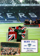 Bury F.C.: The Official History - Cullen, Peter