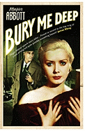 Bury Me Deep: A Timeless Portrait of the Dark Side of Desire ...