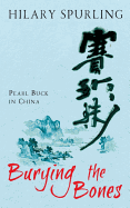 Burying The Bones: Pearl Buck in China