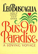 Bus 9 to Paradise: A Loving Voyage