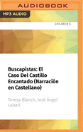 Buscapistas: El Caso del Castillo Encantado (Narraci?n En Castellano)